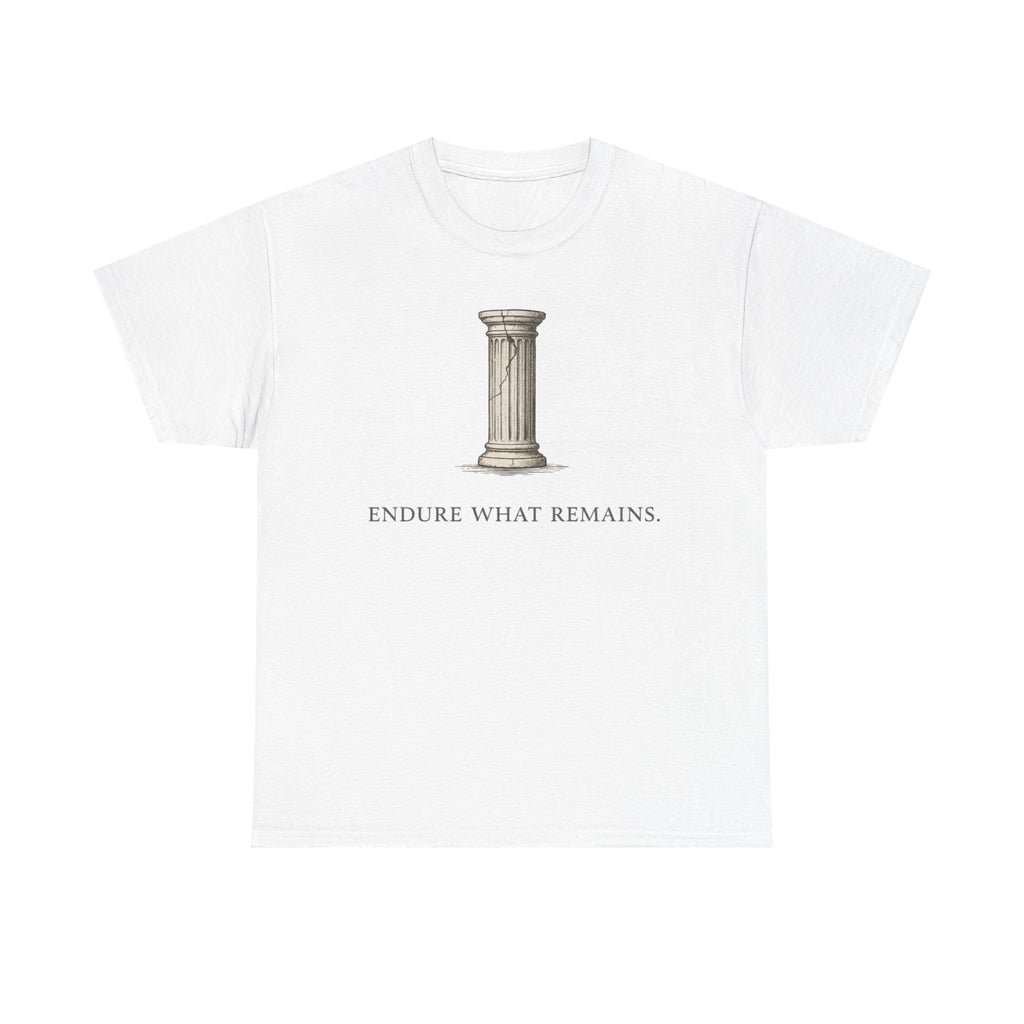 Endure What Remains T‑Shirt