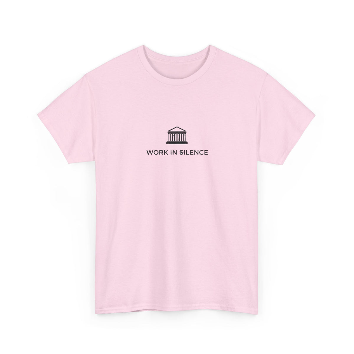 Work In Silence T-Shirt