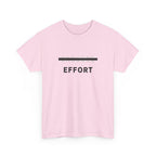 Effort T-Shirt