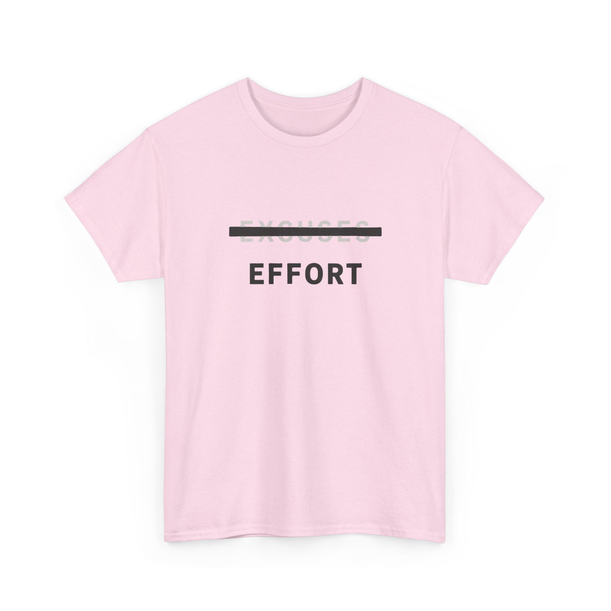Effort T-Shirt