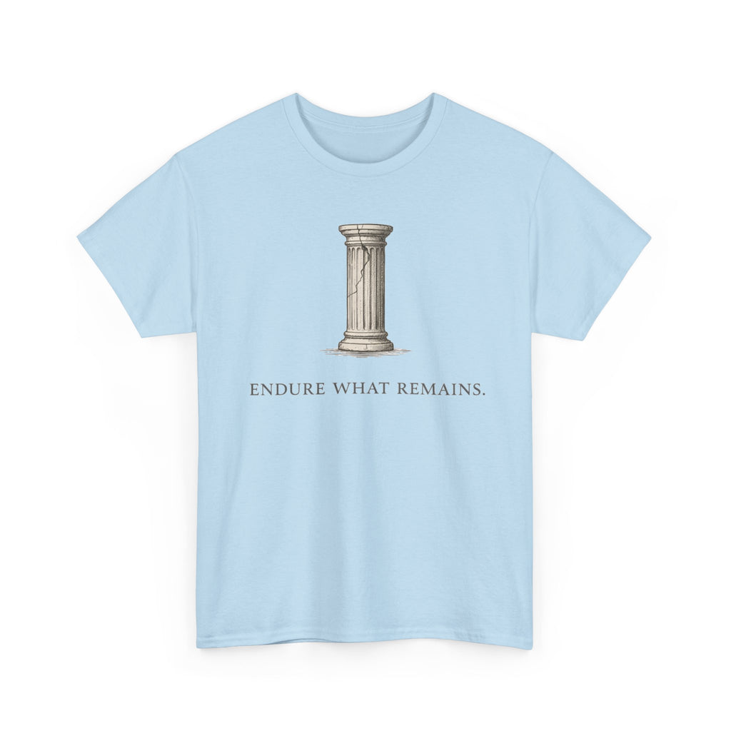 Endure What Remains T‑Shirt
