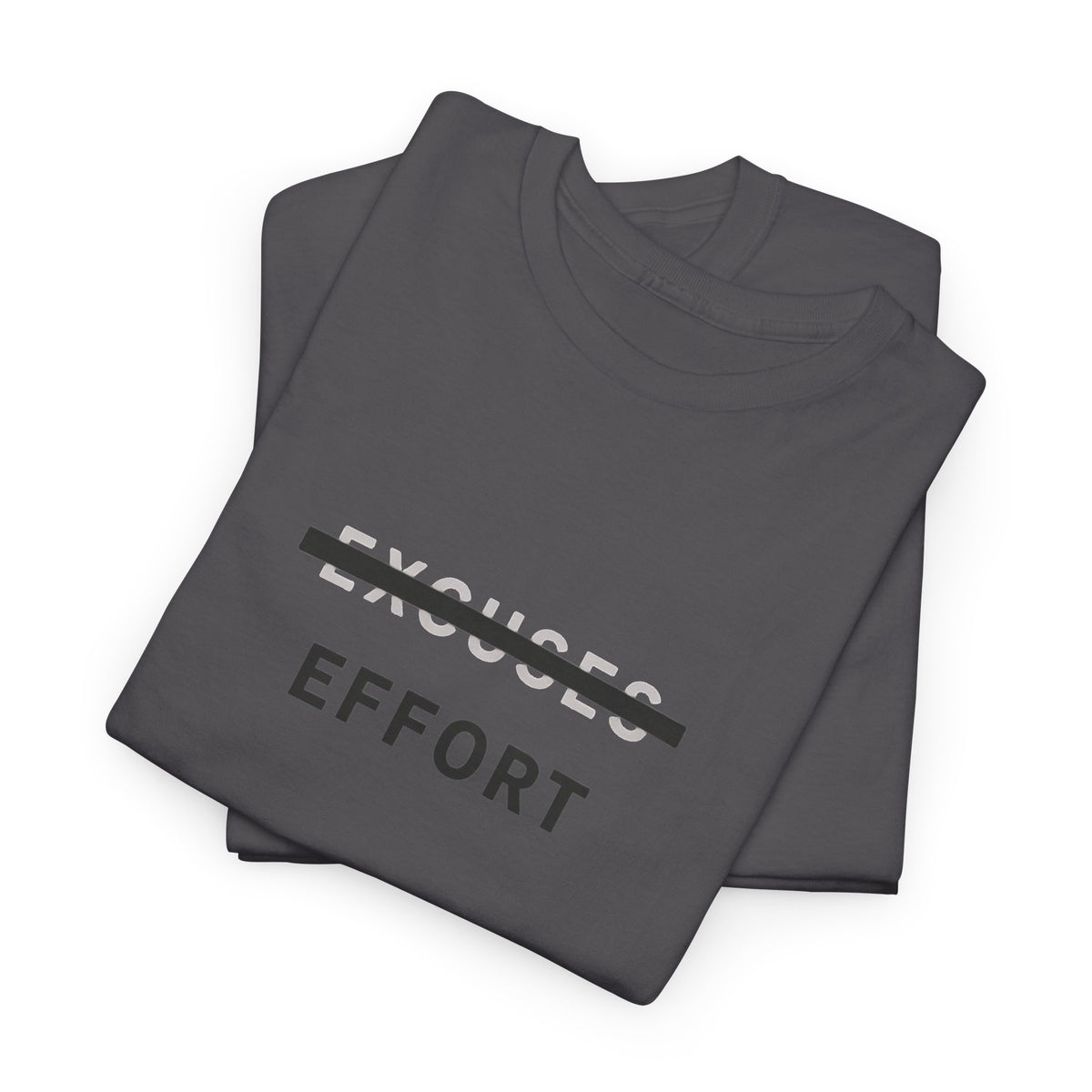Effort T-Shirt