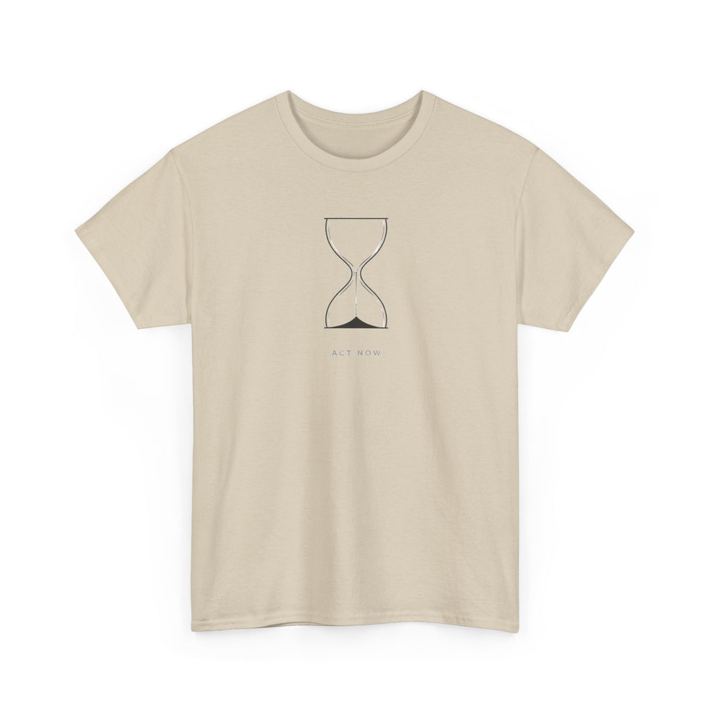 Act Now T-Shirt
