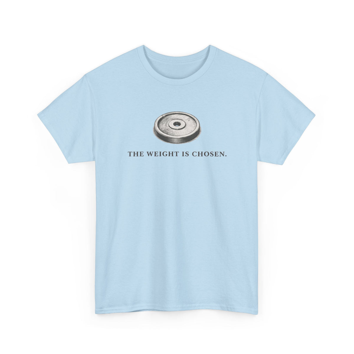The Weight Is chosen T-Shirt