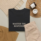 Master The Response T-Shirt