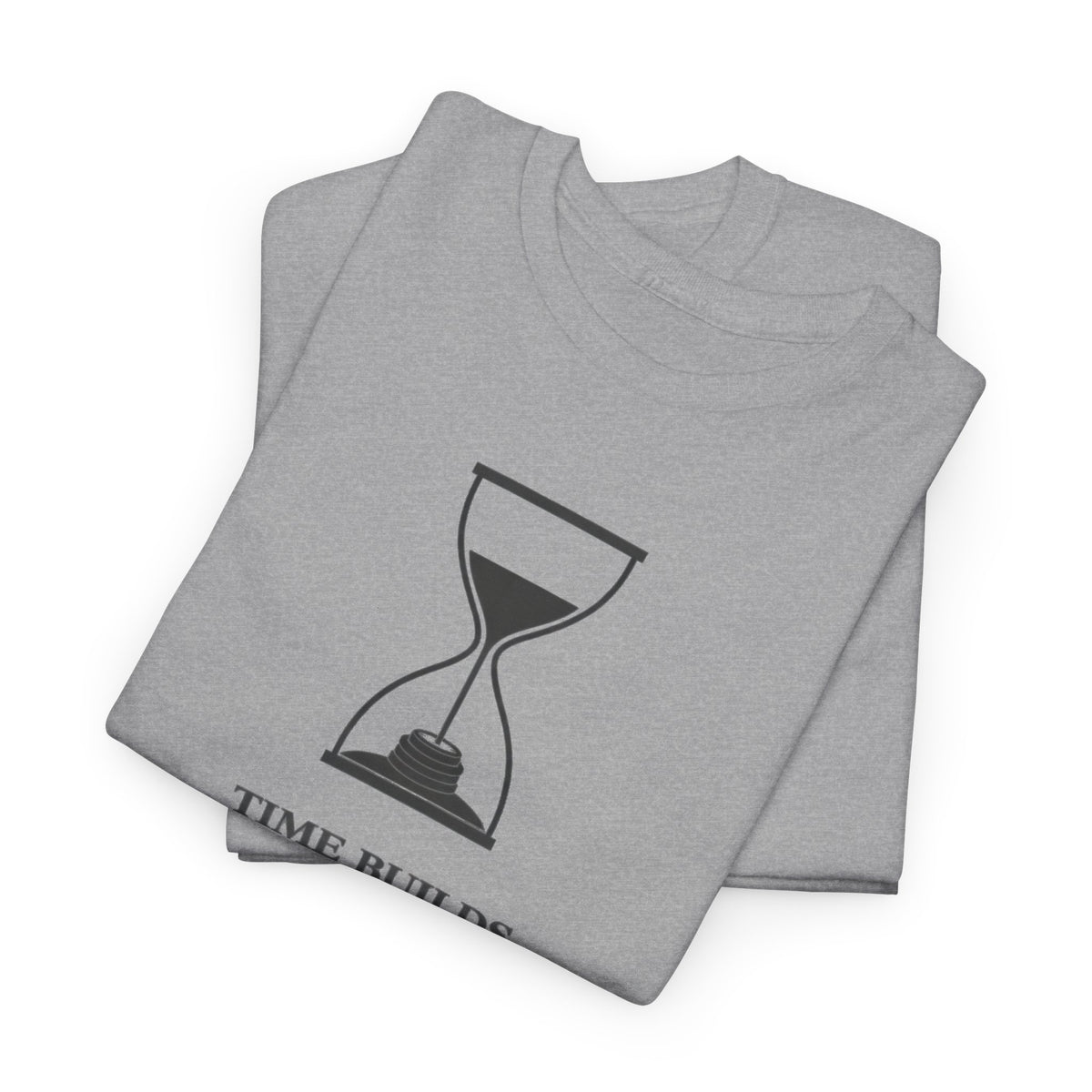 Time Builds T-Shirt