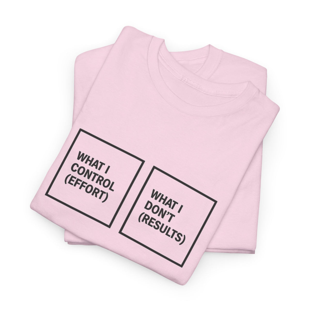 What I Control T-Shirt
