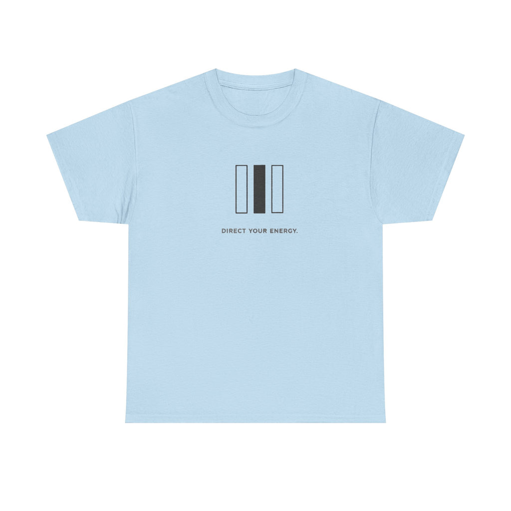 Direct Your Energy T-Shirt