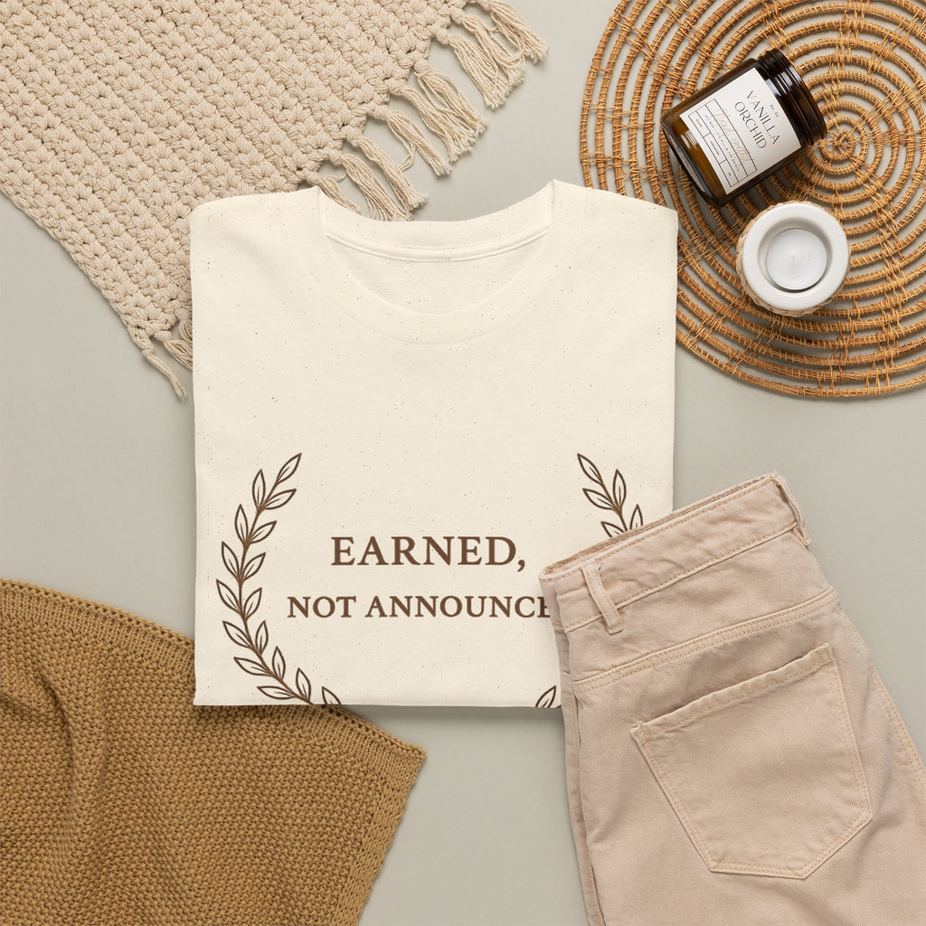 Earned Not Announced T-Shirt