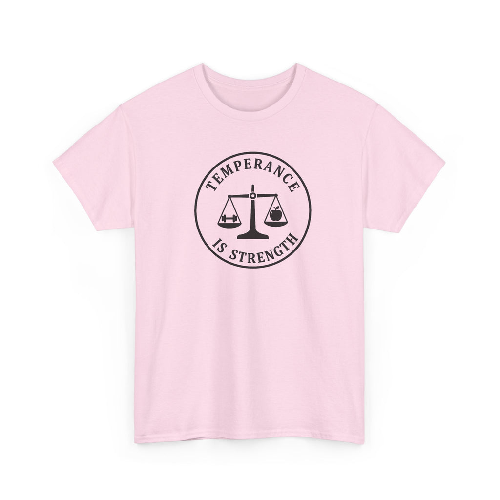 temperance Is Strenth  T-Shirt