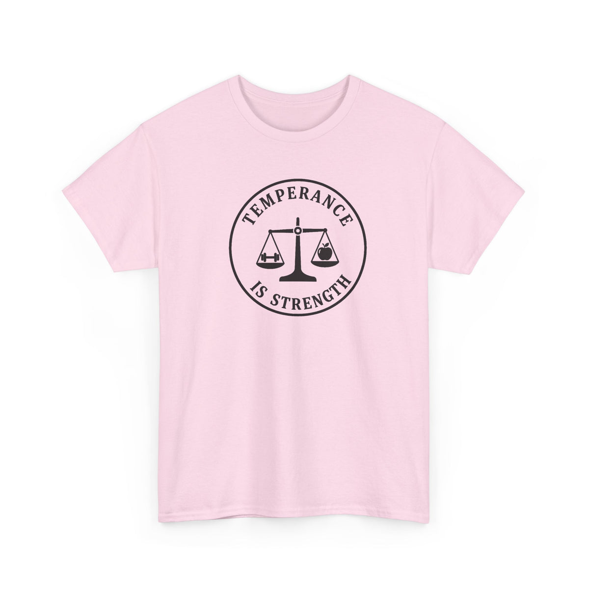 temperance Is Strenth  T-Shirt