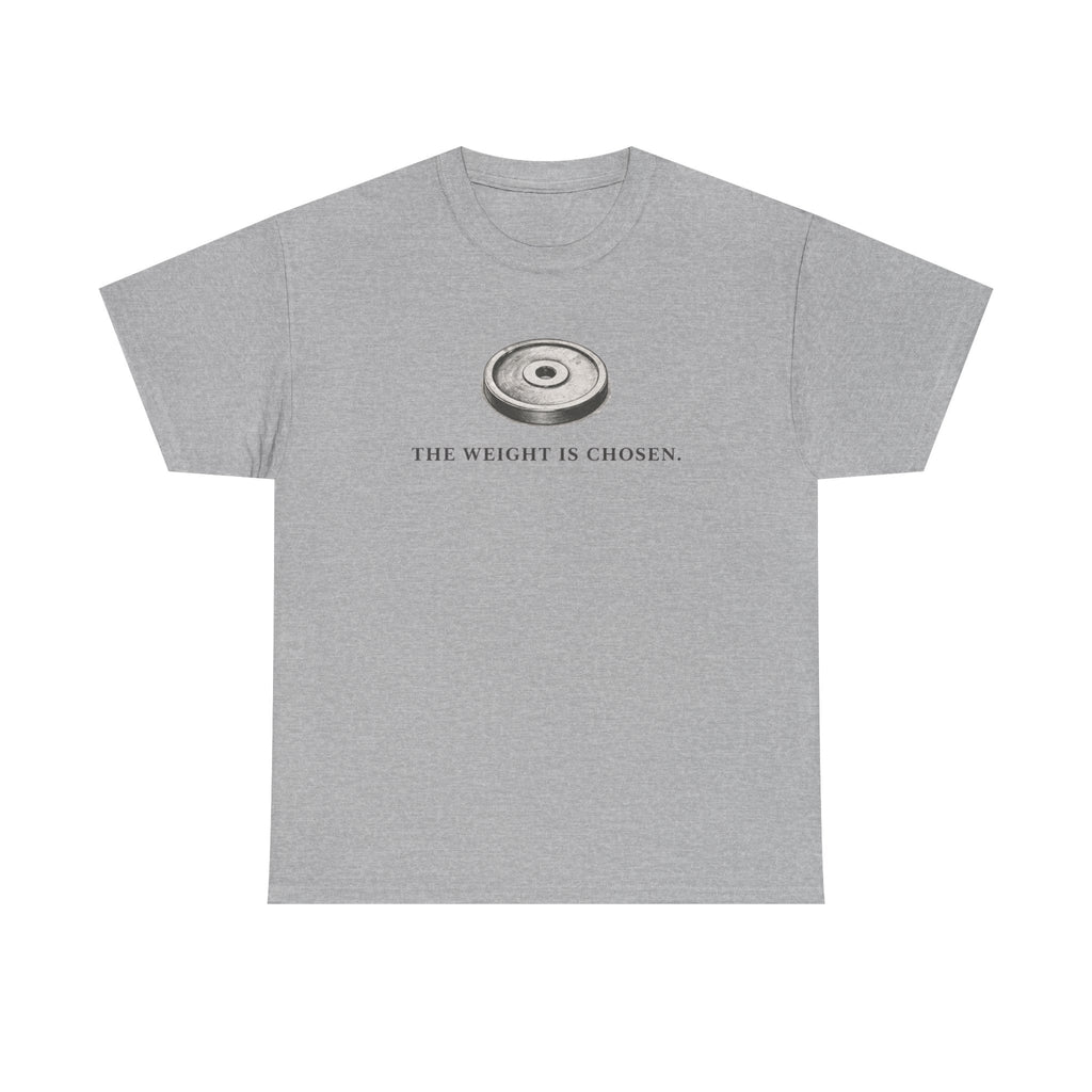 The Weight Is chosen T-Shirt