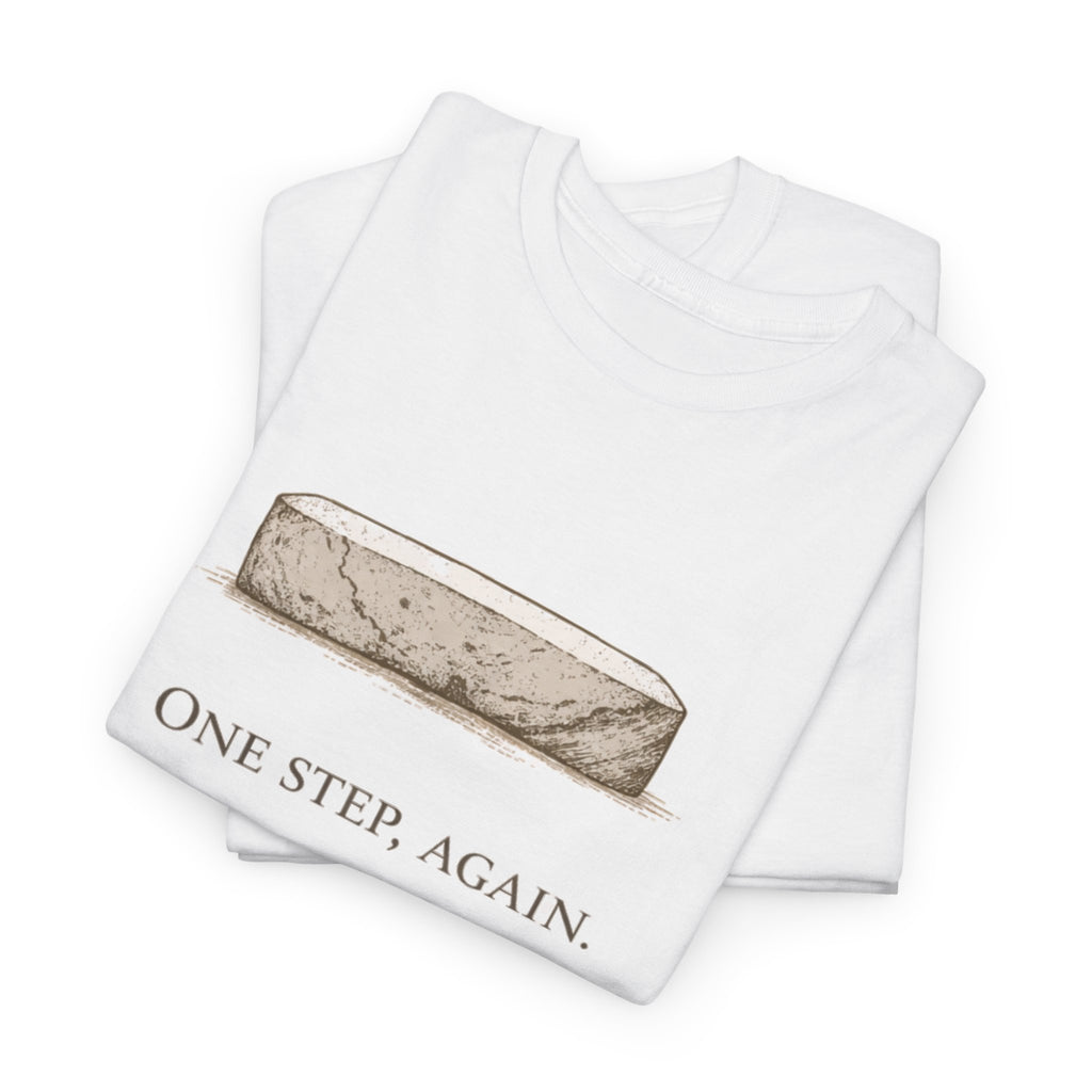 One Step, Again T-Shirt