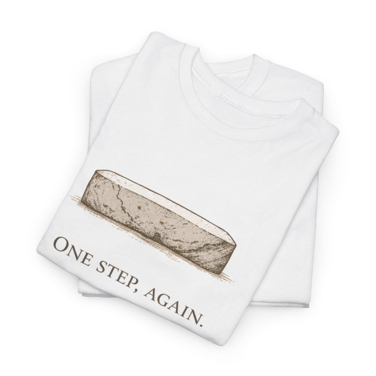 One Step, Again T-Shirt
