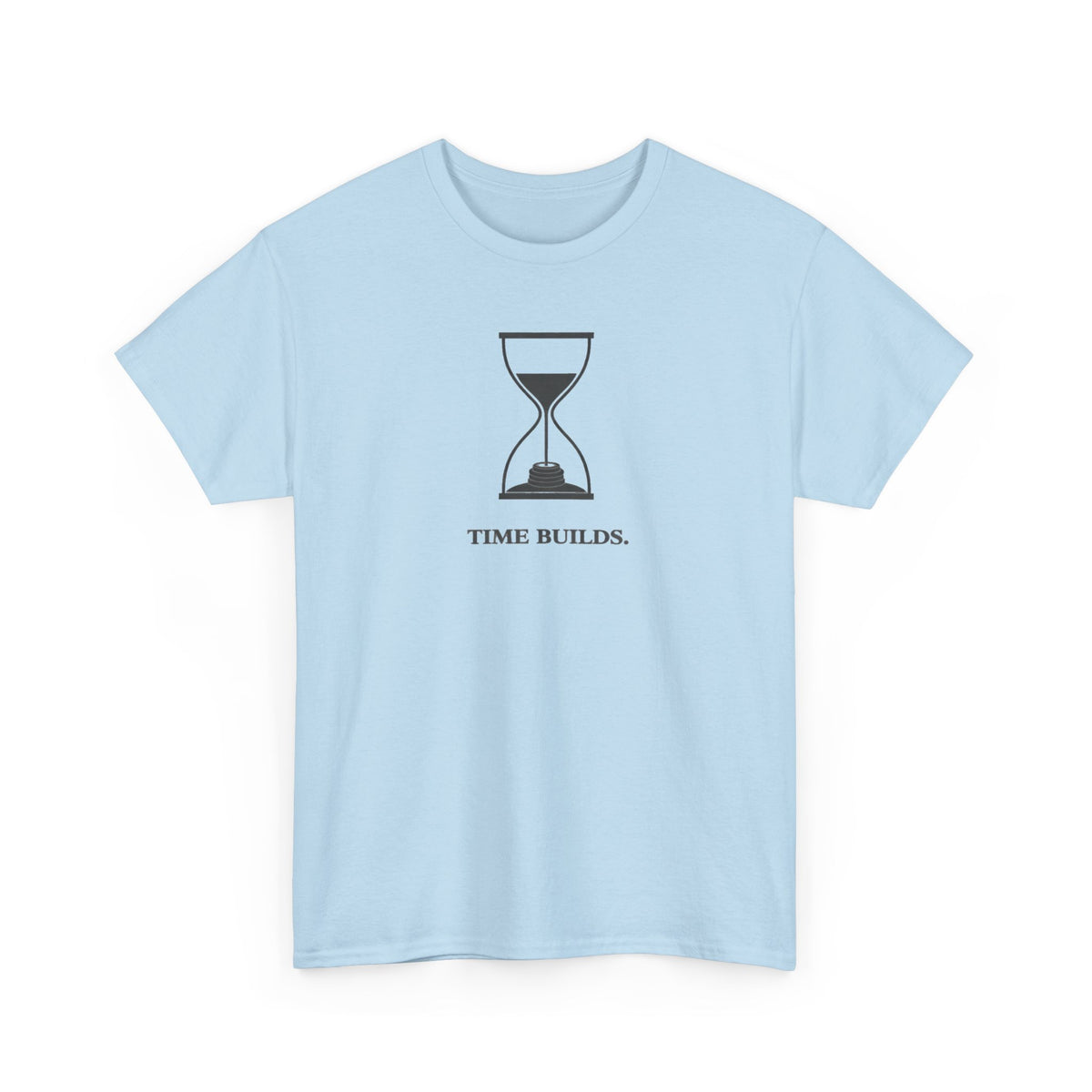 Time Builds T-Shirt