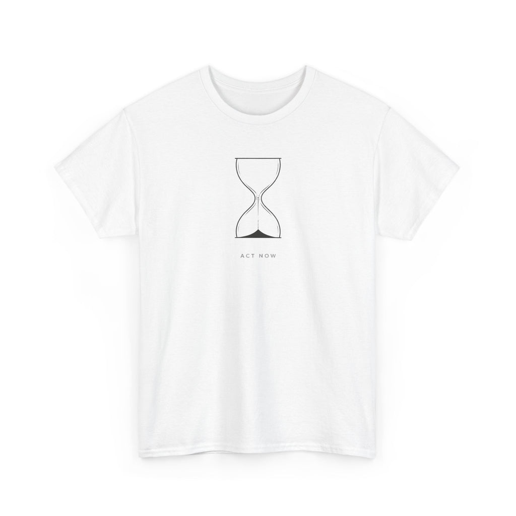 Act Now T-Shirt