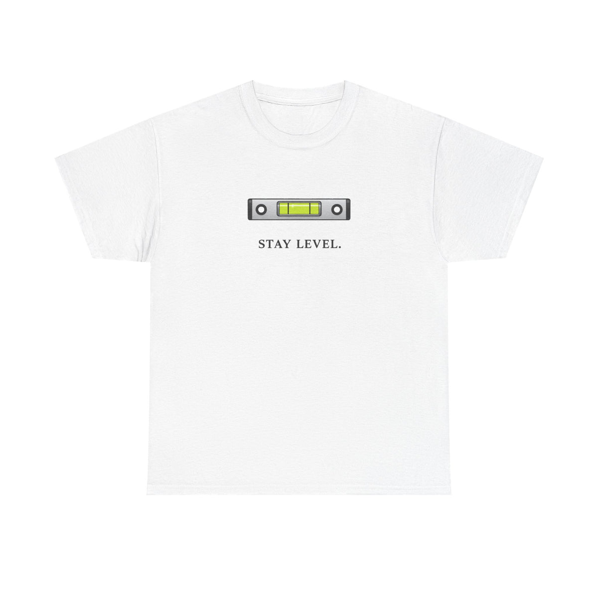 Stay Level T-Shirt