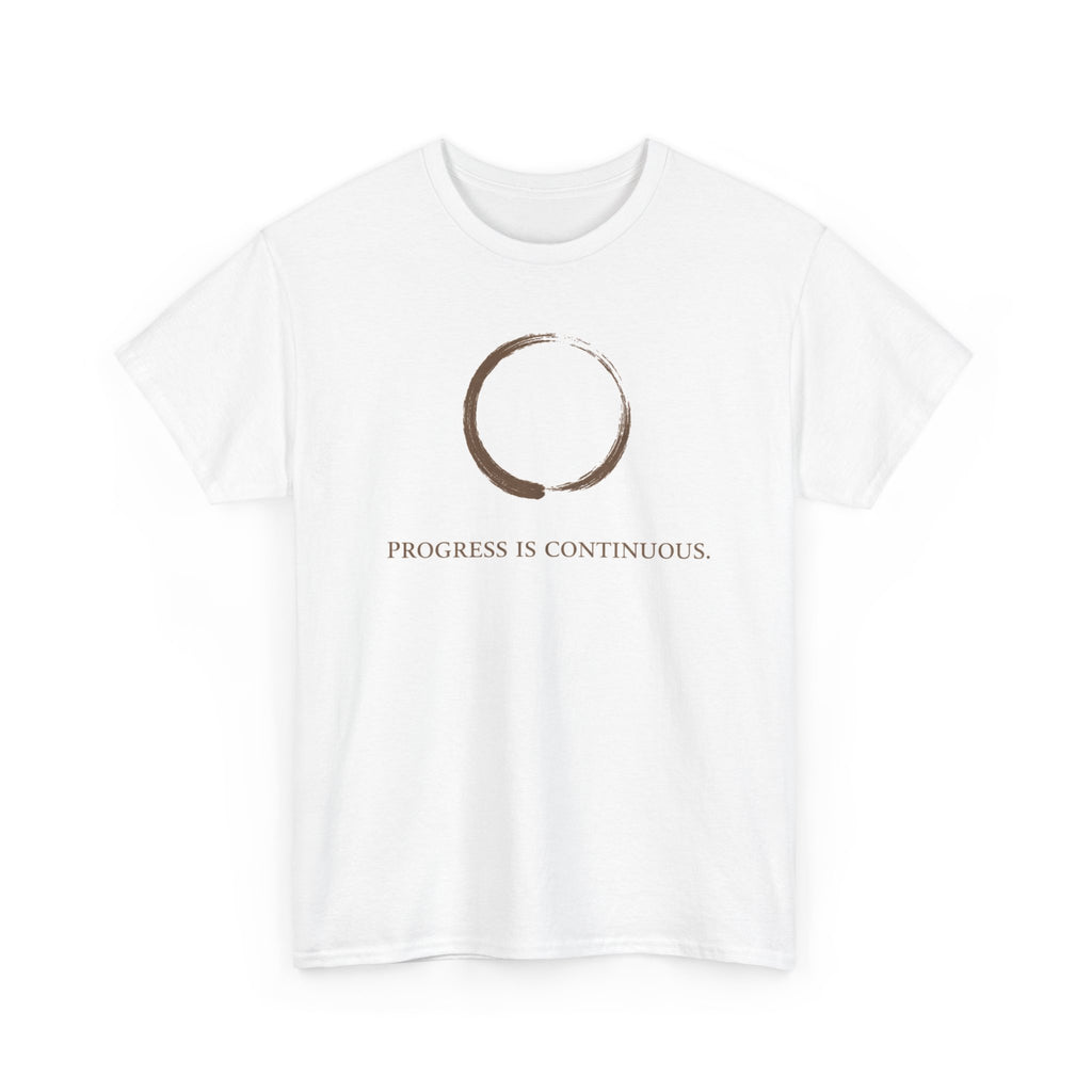 Progress Is Continuous t T-Shirt