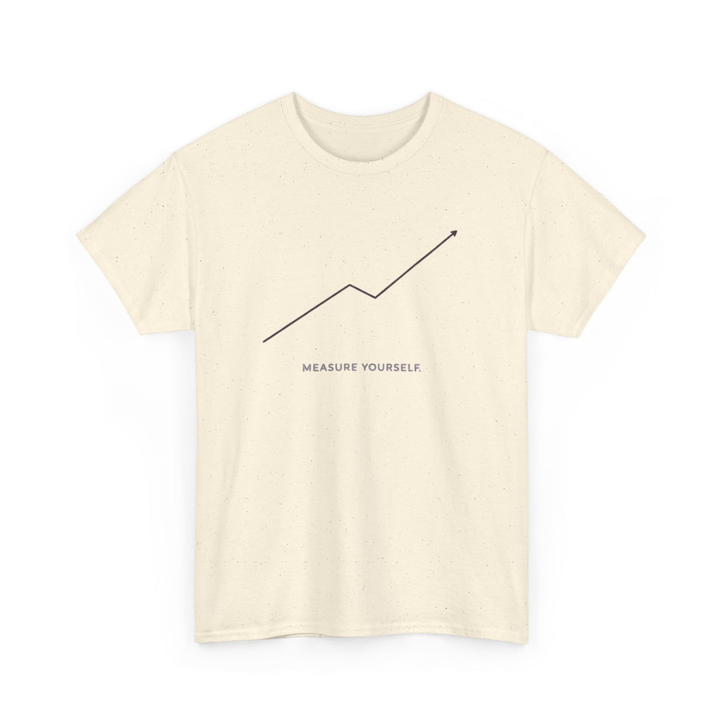 Measure Yourself T-Shirt