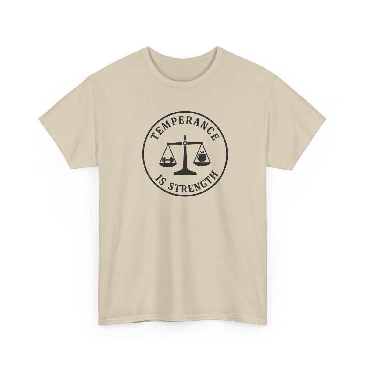 temperance Is Strenth  T-Shirt