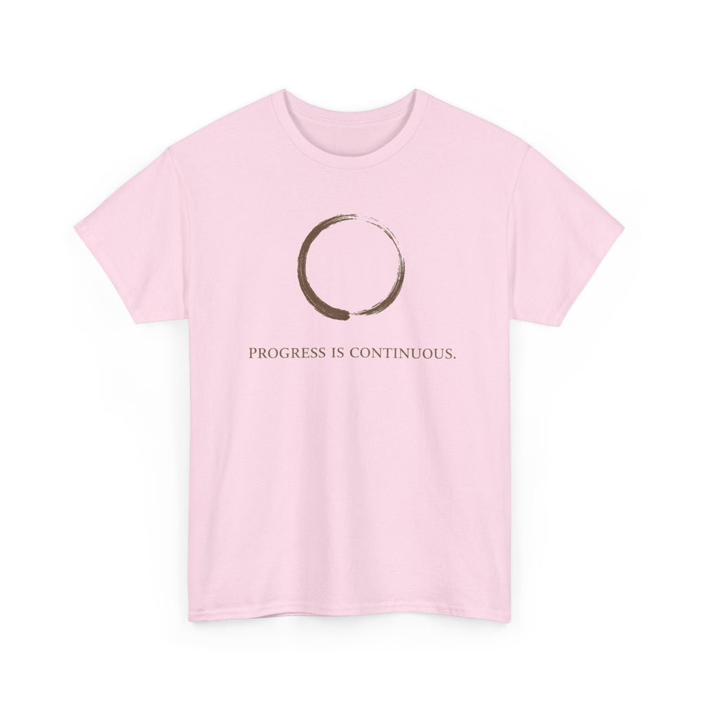 Progress Is Continuous t T-Shirt