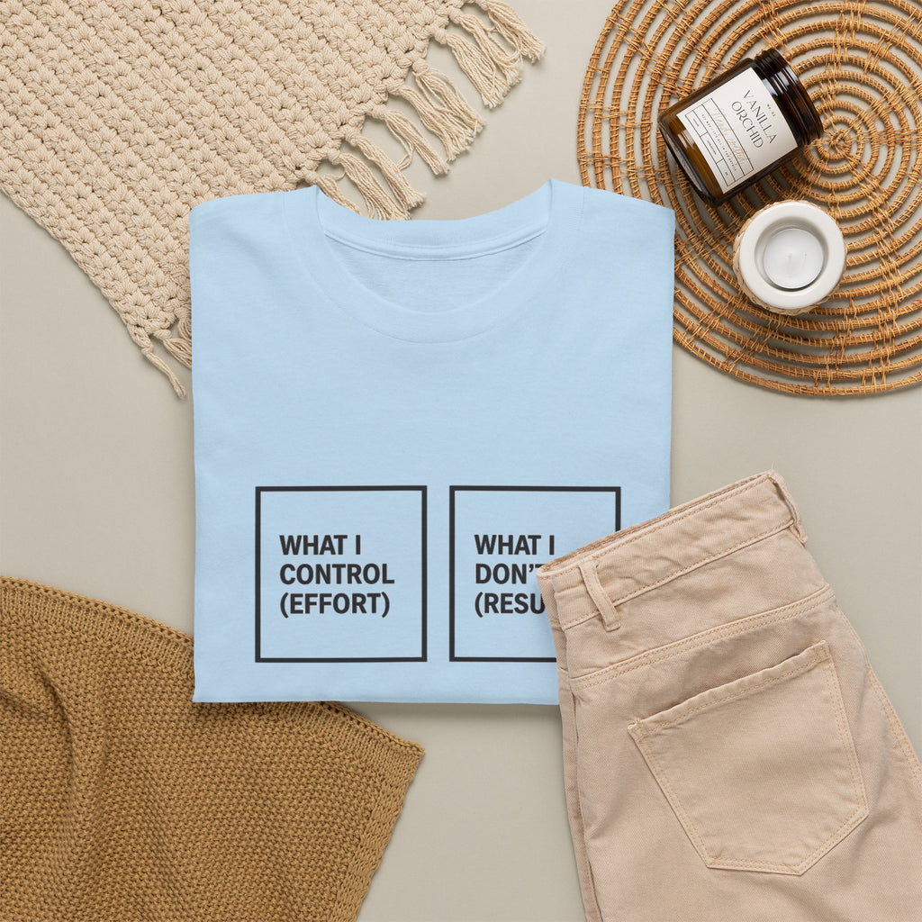 What I Control T-Shirt