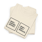 What I Control T-Shirt