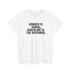 Hunger Is Signal T-Shirt