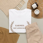 Earned Not Announced T-Shirt