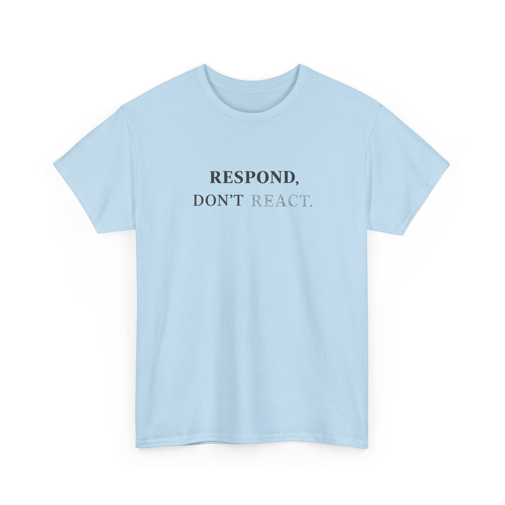 Respond T-Shirt