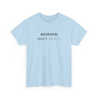 Respond T-Shirt