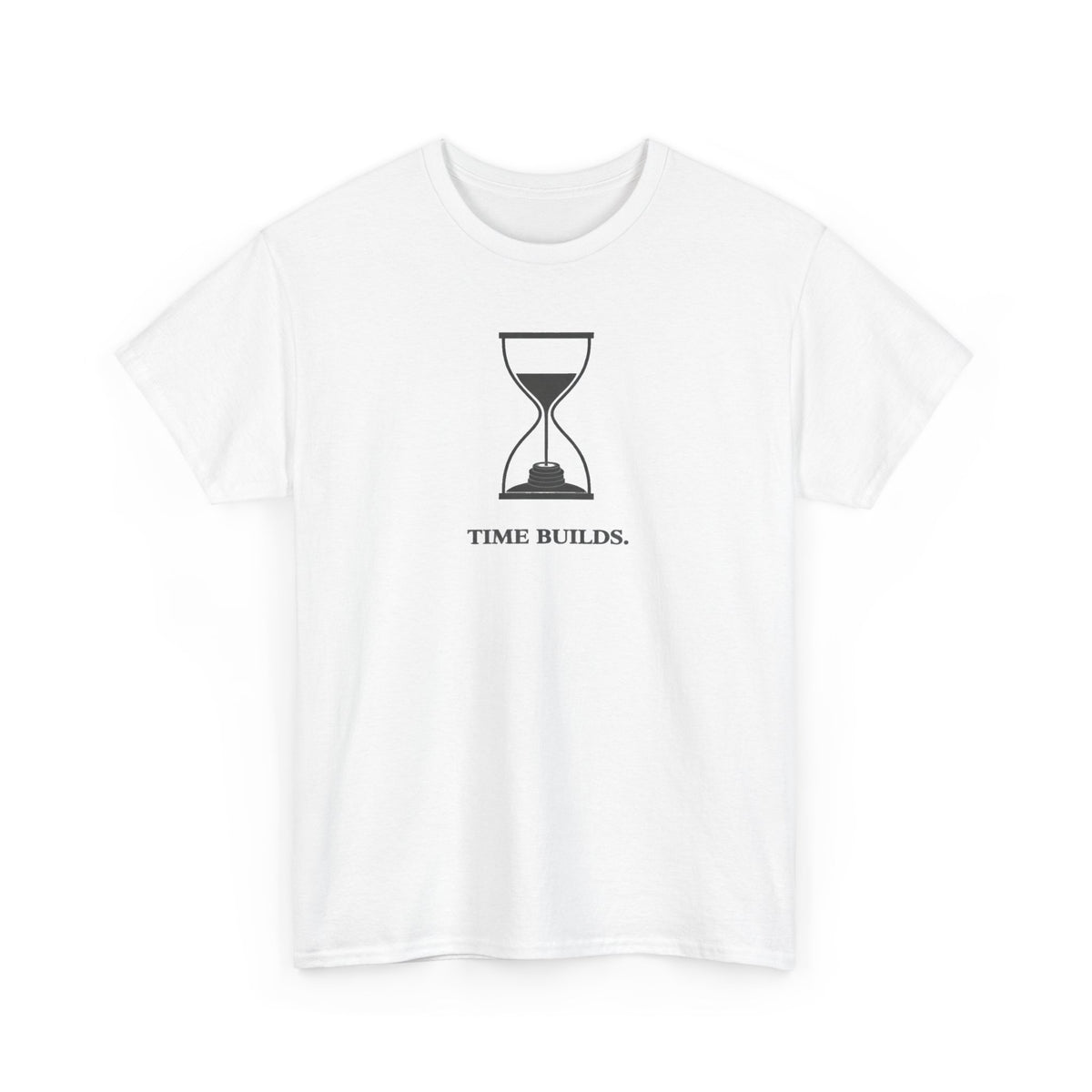 Time Builds T-Shirt