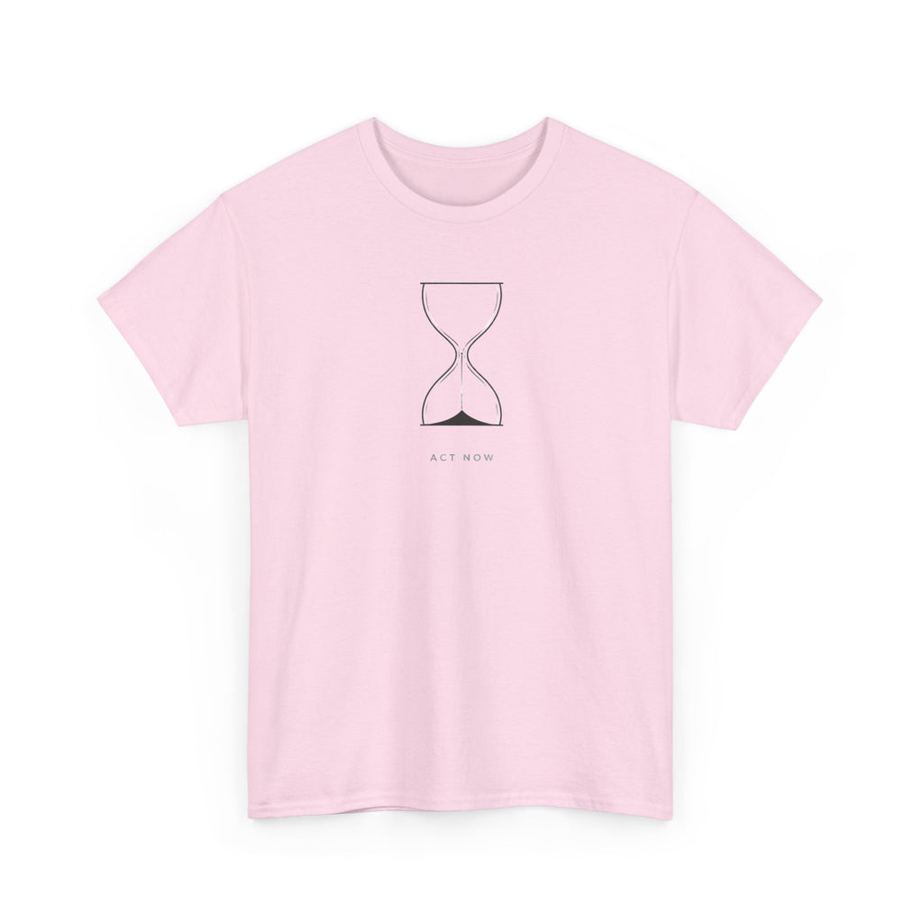 Act Now T-Shirt