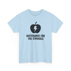 Sustenance For The Struggle T-Shirt