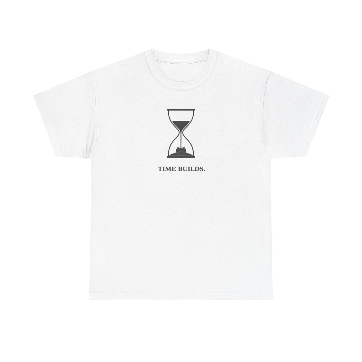 Time Builds T-Shirt