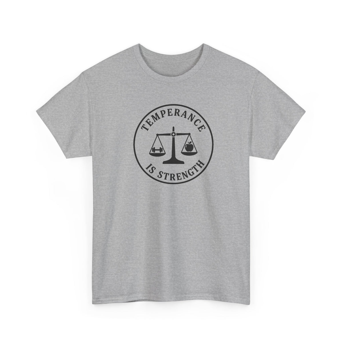temperance Is Strenth  T-Shirt