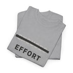 Effort T-Shirt