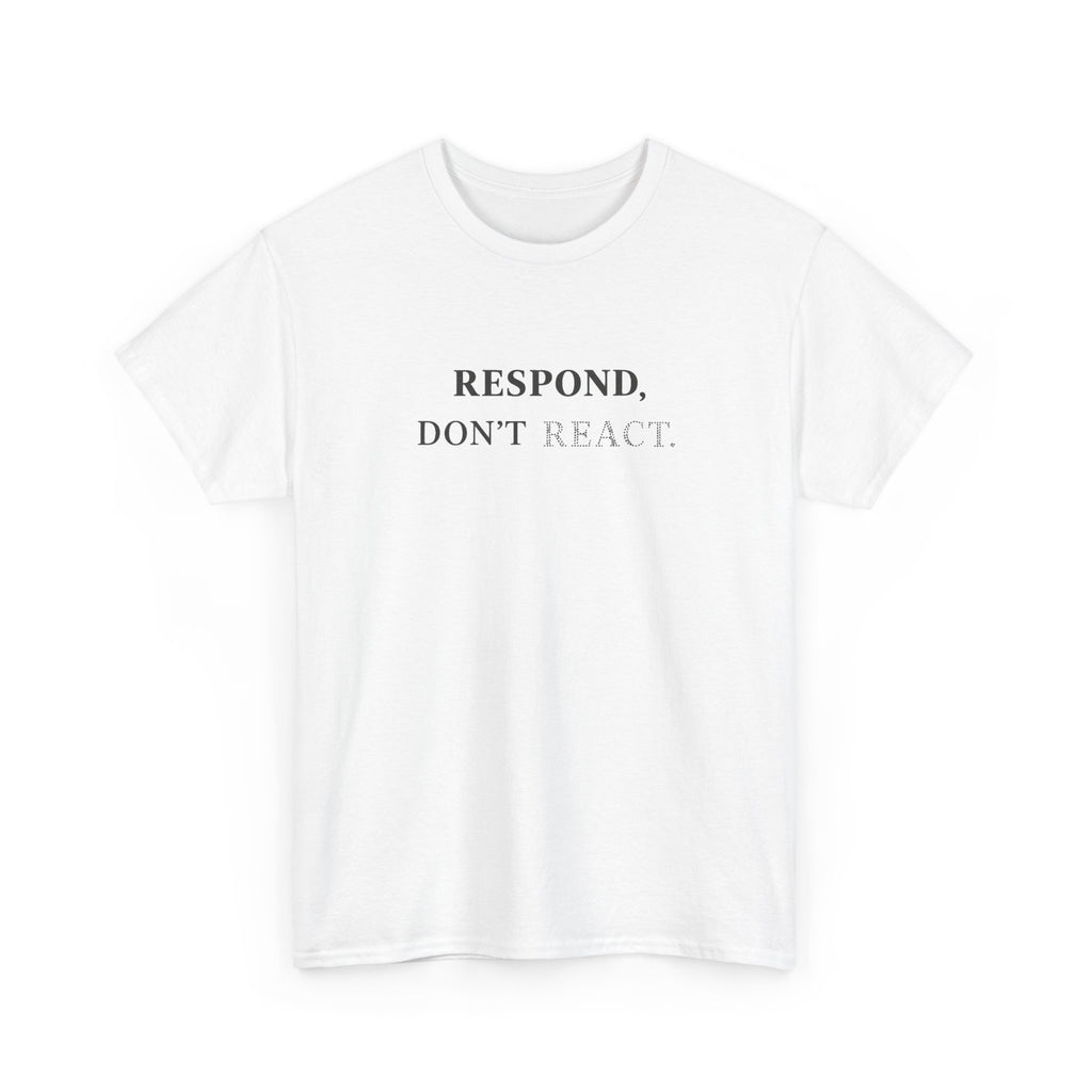 Respond T-Shirt