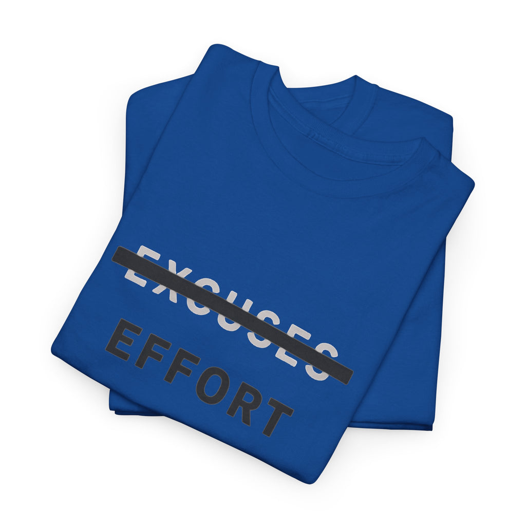 Effort T-Shirt
