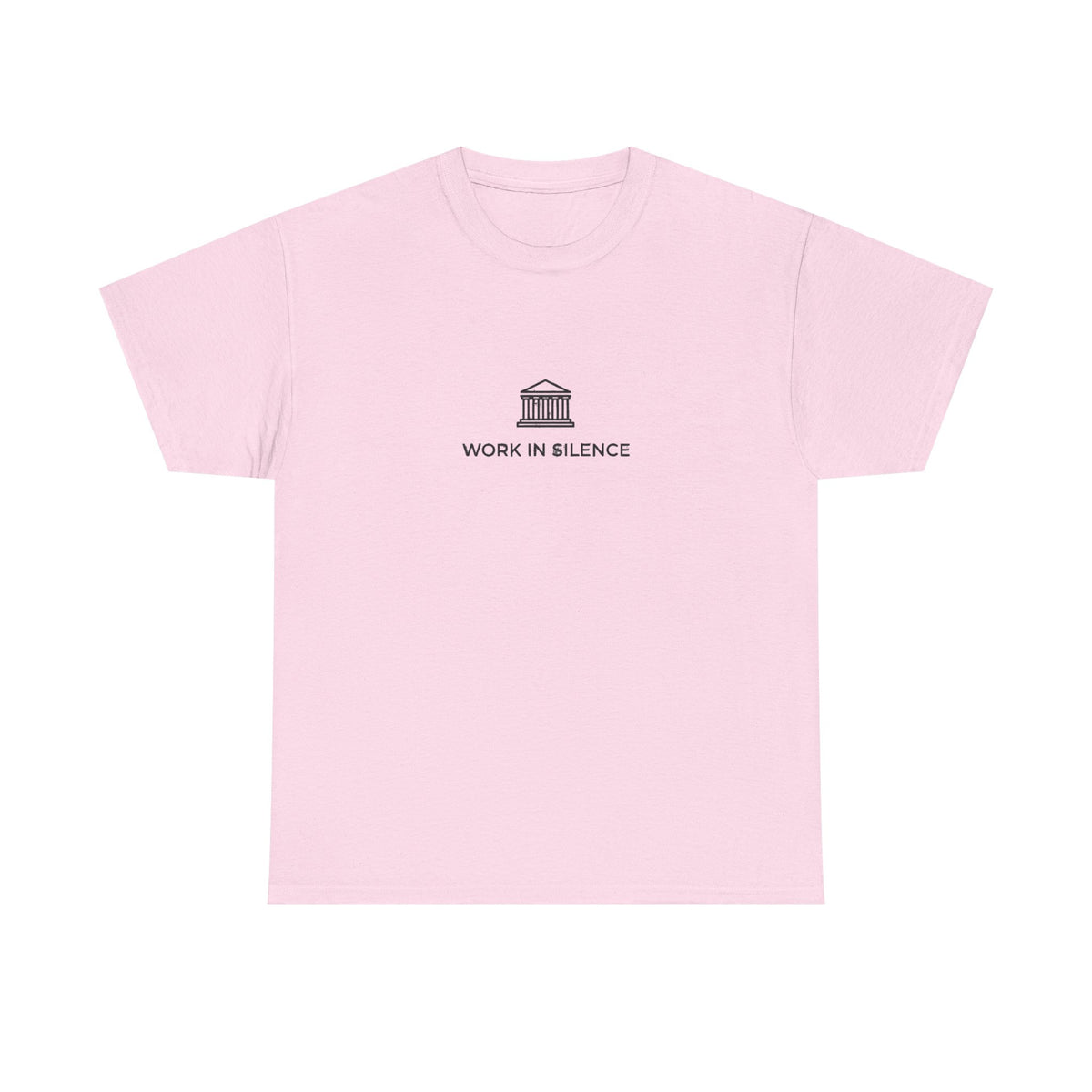 Work In Silence T-Shirt
