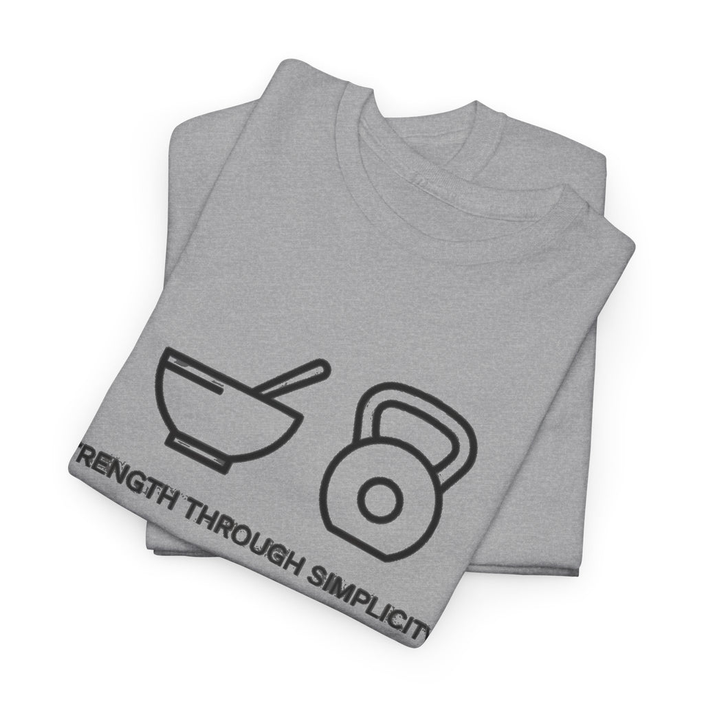 Strength Through Simplicity T-Shirt