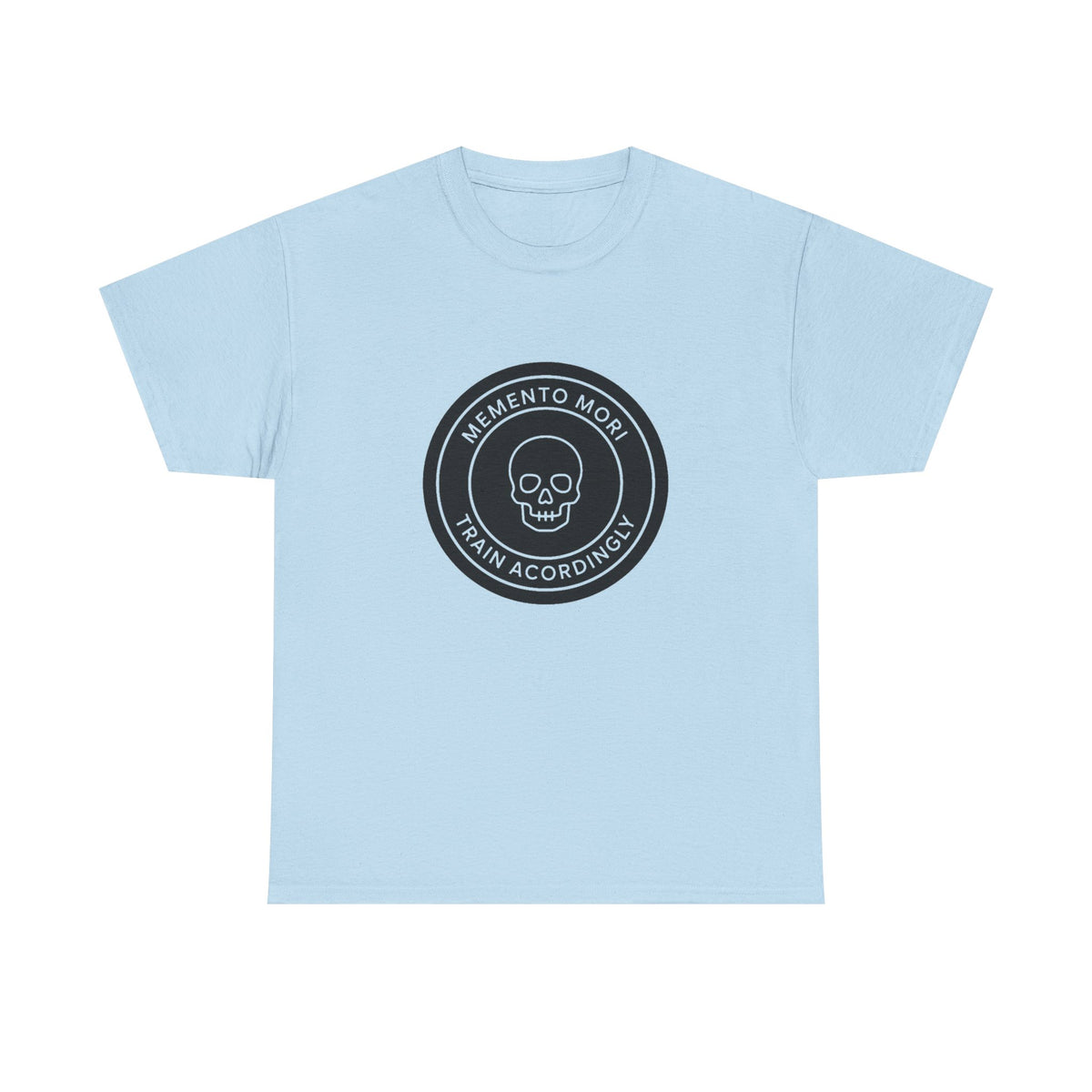 Train Acordingly T-Shirt